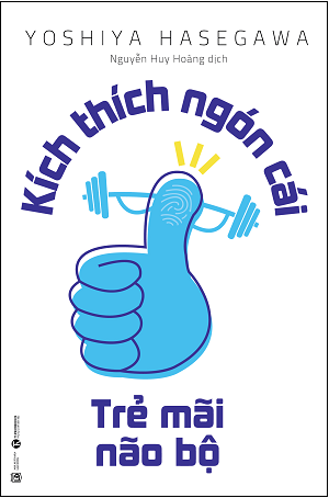  Kích thích ngón cái – Trẻ mãi não bộ 