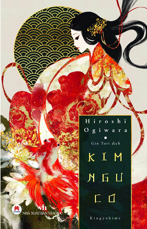  KIM NGƯ CƠ - KINGYOHIME - Hiroshi Ogiwara 