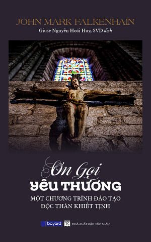  Ơn Gọi Yêu Thương - Một Chương Trình Đào Tạo Độc Thân Khiết Tịnh 