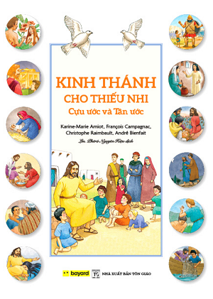  Kinh Thánh Cho Thiếu Nhi Cựu Ước Và Tân Ước 