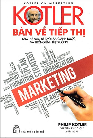  Kotler Bàn Về Tiếp Thị - Tái bản 2019 