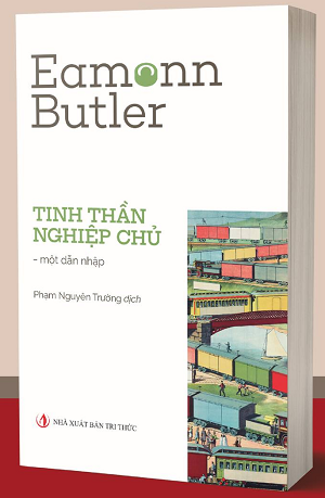  Tinh Thần Nghiệp Chủ - Một Dẫn Nhập - Eamonn Butler 