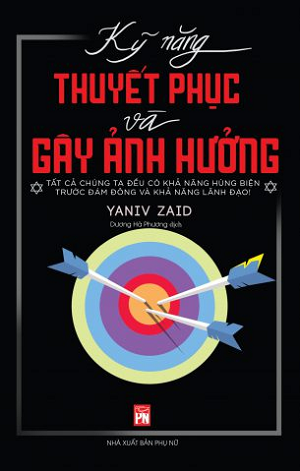  Kỹ năng thuyết phục và gây ảnh hưởng 