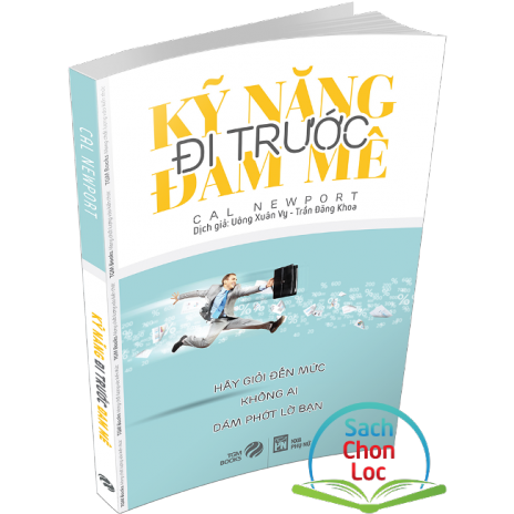  Kỹ Năng Đi Trước Đam Mê 