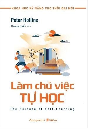  Làm Chủ Việc Tự Học - Tái bản 2023 - Peter Hollins 