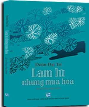  Lam lũ những mùa hoa (Ký sự Đồng Tháp Mười) 
