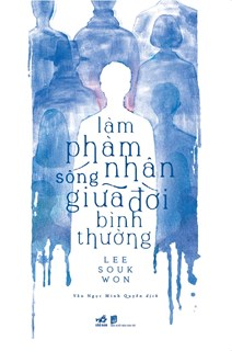  LÀM PHÀM NHÂN SỐNG GIỮA ĐỜI BÌNH THƯỜNG 