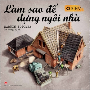  Làm sao để dựng ngôi nhà 