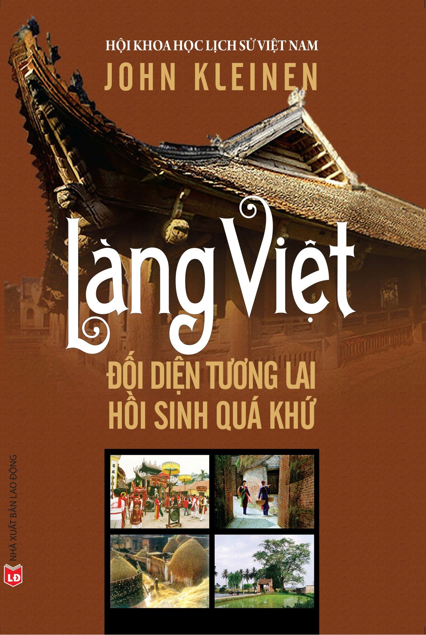  Làng Việt: Đối Diện Tương Lai, Hồi Sinh Quá Khứ 