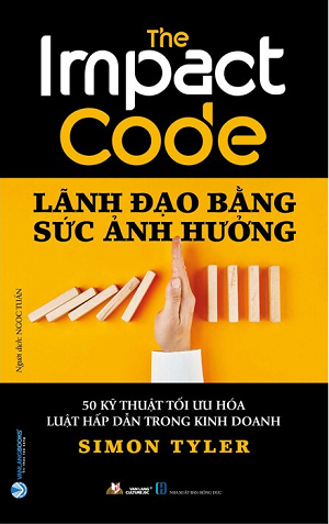  Lãnh Đạo Bằng Sức Ảnh Hưởng - Simon Tyler 