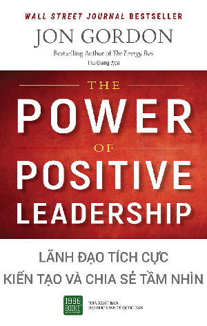  Lãnh đạo tích cực - Kiến tạo và chia sẻ tầm nhìn 