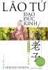  Lão Tử - Đạo Đức Kinh - Triết Lý Nhân Sinh Ứng Dụng Vào Cuộc Sống - Hiroshi Moriya 