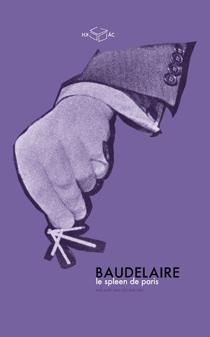 Le Spleen de Paris - Charles Baudelaire, Cao Việt Dũng dịch - Hiệu sách Hộp - CTXB2022 