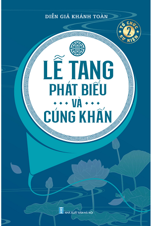  LỄ TANG PHÁT BIỂU VÀ CÚNG KHẤN 