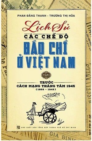  Lịch sử các chế độ báo chí ở Việt Nam 