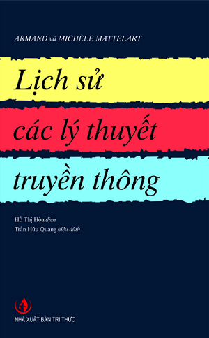  Lịch sử các lý thuyết truyền thông 