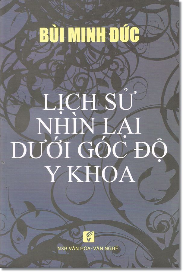  Lịch Sử Nhìn Lại Dưới Góc Độ Y Khoa 