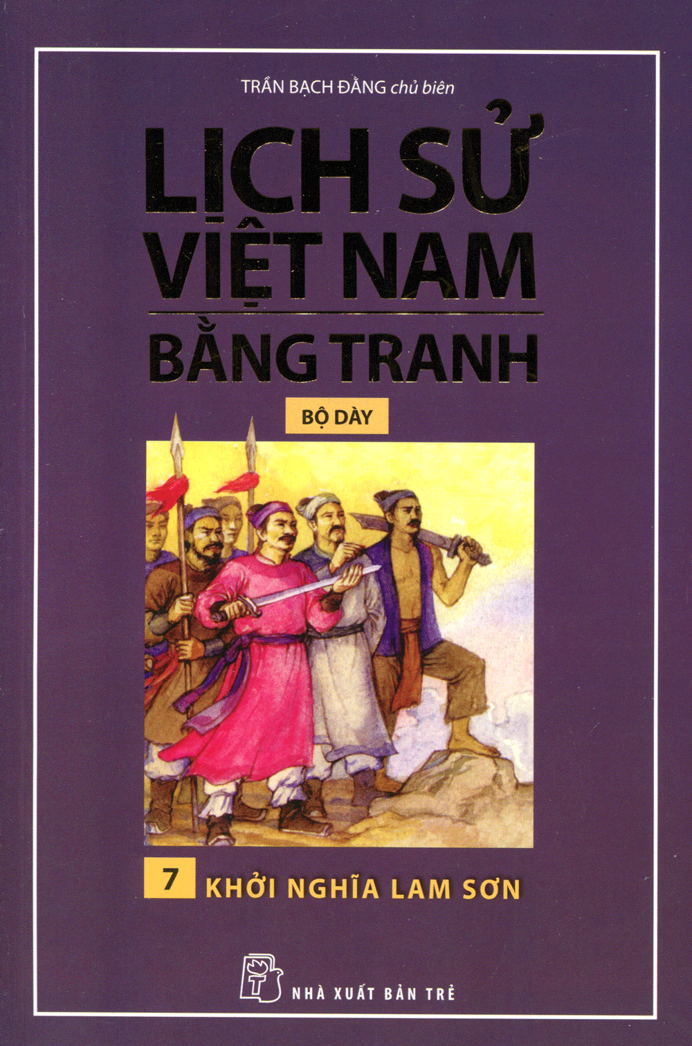  Lịch Sử Việt Nam Bằng Tranh (Tập 7) - Khởi Nghĩa Lam Sơn 