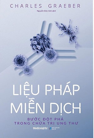  Liệu Pháp Miễn Dịch - Bước Đột Phá Trong Chữa Trị Ung Thư 