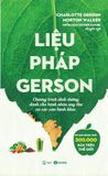  Liệu pháp Gerson: Chương trình dinh dưỡng dành cho bệnh nhân ung thư và các căn bệnh khác 