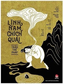  LĨNH NAM CHÍCH QUÁI - Bìa Cứng - Tái bản 2022 