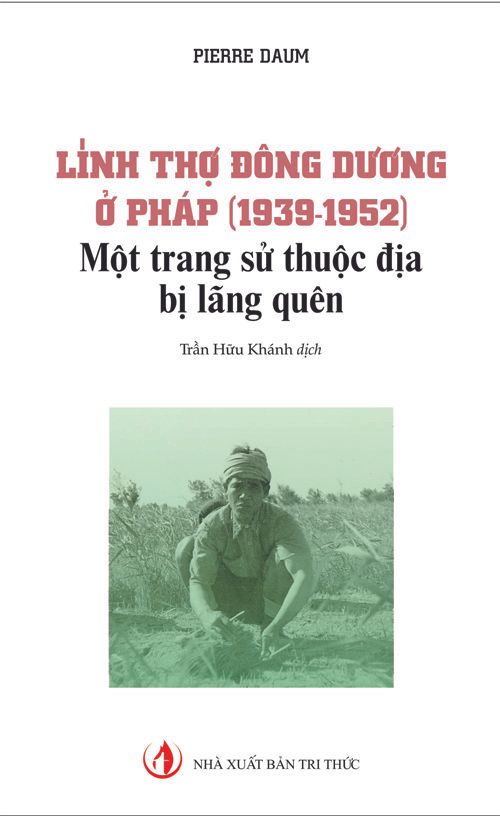  Lính Thợ Đông Dương Ở Pháp 1939 - 1952 