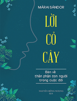  Lời cỏ cây - Bàn về thân phận con người trong cuộc đời 