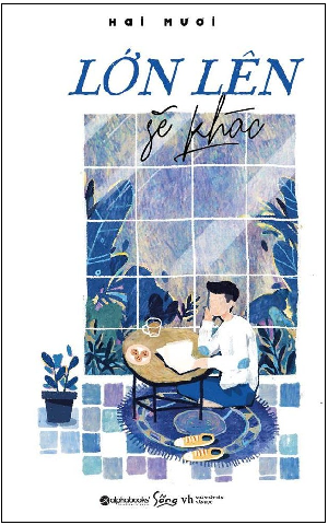  Lớn lên sẽ khác 