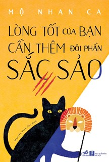  Lòng tốt của bạn cần thêm đôi phần sắc sảo 