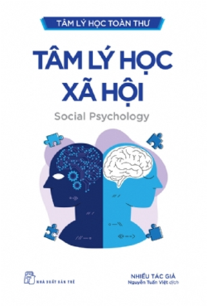  Tâm Lý Học Toàn Thư: Tâm Lý Học Xã Hội - Nhiều tác giả 