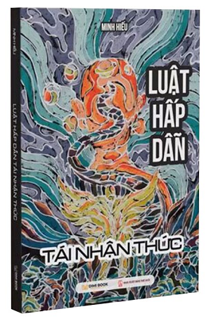  Luật Hấp Dẫn - Tái Nhận Thức - Minh Hiếu 