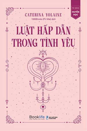  Luật Hấp Dẫn Trong Tình Yêu - Caterina Yolaine 