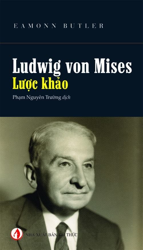  Ludwig von Mises - Lược Khảo 