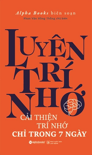  Luyện trí nhớ - Cải thiện trí nhớ chỉ trong 7 ngày 