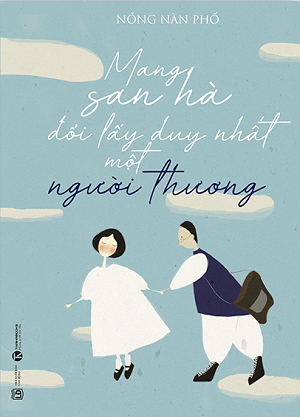  Mang san hà đổi lấy duy nhất một người thương 