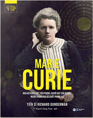  NHỮNG TRÍ TUỆ VĨ ĐẠI - MARIE CURIE 