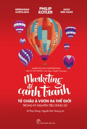  Marketing để cạnh tranh: từ Châu Á vươn ra thế giới trong kỷ nguyên tiêu dùng số 
