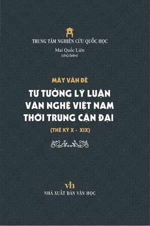  Mấy vấn đề tư tưởng lý luận văn nghệ Việt Nam thời trung cận đại (thế kỷ X-XIX) 