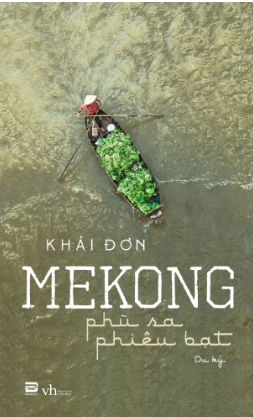  Mekong -  Phù sa phiêu bạt 