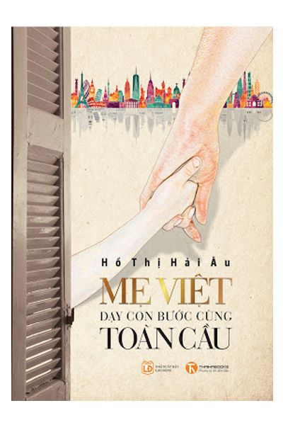  Mẹ Việt - dạy con bước cùng toàn cầu 