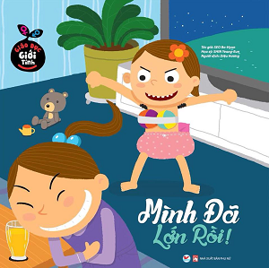  Giáo Dục Giới Tính - Mình Đã Lớn Rồi! 