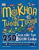  Mở Khóa Trí Tưởng Tượng - Hơn 250 Cách Đập Tan Buồn Chán 