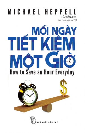  Mỗi Ngày Tiết Kiệm Một Giờ 