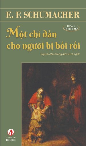  Một Chỉ Dẫn Cho Người Bị Bối Rối - Tái bản 2023 - E. F. Schumacher 