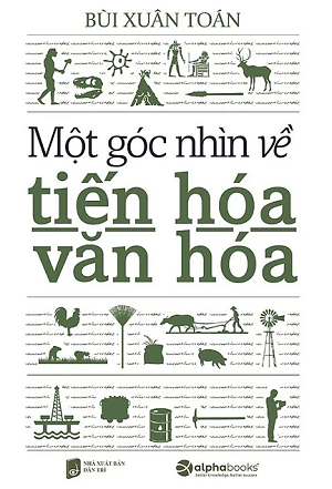  Một góc nhìn về tiến hóa văn hóa - Bìa mềm - Bùi Xuân Toán 