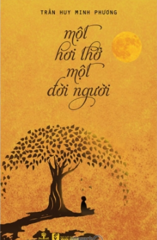  MỘT HƠI THỞ, MỘT ĐỜI NGƯỜI 