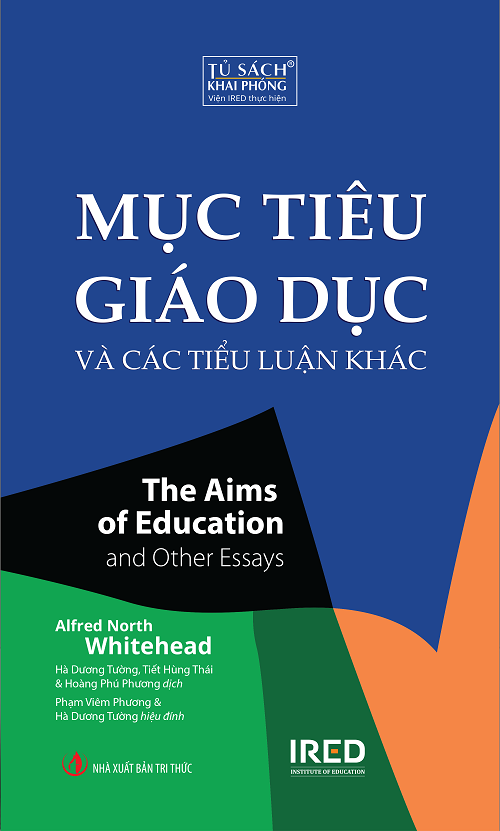  Mục Tiêu Giáo Dục Và Các Tiểu Luận Khác - Alfred North Whitehead 