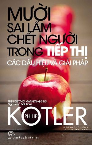  Mười sai lầm chết người trong tiếp thị - các dấu hiệu và giải pháp 