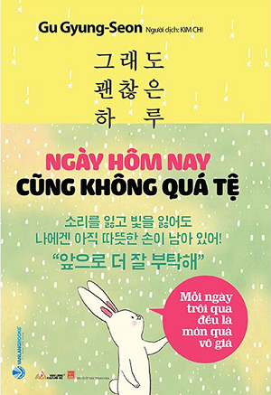  Ngày Hôm Nay Cũng Không Quá Tệ 