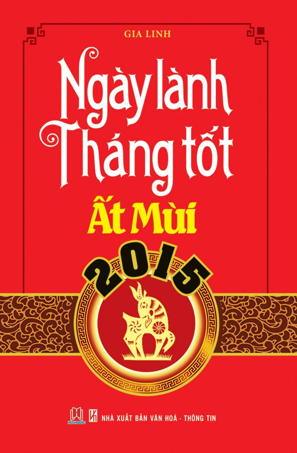 Ngày Lành Tháng Tốt Ất Mùi 2015 
